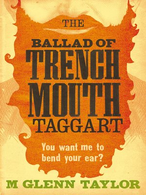cover image of The Ballad of Trenchmouth Taggart